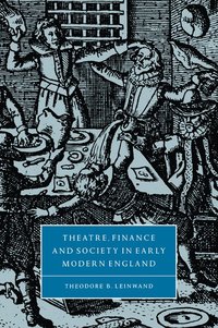 bokomslag Theatre, Finance and Society in Early Modern England