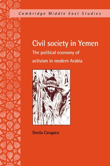Sheila Carapico, Charles Tripp, Julia A. Clancy-Smith - Civil Society in Yemen, Häftad