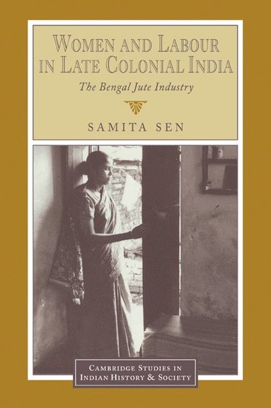 bokomslag Women and Labour in Late Colonial India