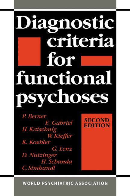 Diagnostic Criteria for Functional Psychoses 1