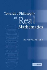 bokomslag Towards a Philosophy of Real Mathematics