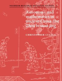 bokomslag Astronomy and Mathematics in Ancient China