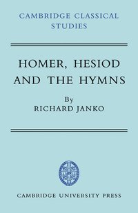 bokomslag Homer, Hesiod and the Hymns