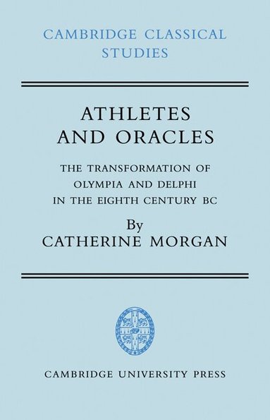 Catherine Morgan - Athletes and Oracles, Häftad