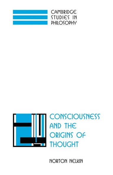 bokomslag Consciousness and the Origins of Thought