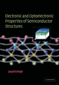 bokomslag Electronic and Optoelectronic Properties of Semiconductor Structures