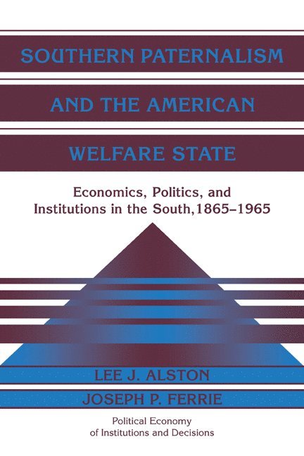 Southern Paternalism and the American Welfare State 1