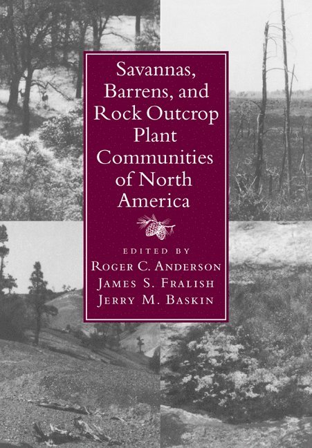 Savannas, Barrens, and Rock Outcrop Plant Communities of North America 1
