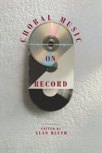 bokomslag Choral Music on Record