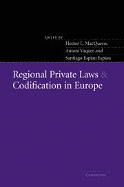 Regional Private Laws and Codification in Europe 1