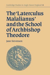 bokomslag The 'Laterculus Malalianus' and the School of Archbishop Theodore