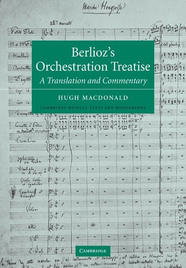 bokomslag Berlioz's Orchestration Treatise