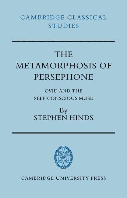 Stephen Hinds - Metamorphosis of Persephone, Häftad