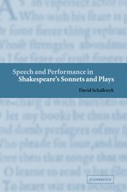 David Schalkwyk, David (University of Cape Town) Schalkwyk - Speech and Performance in Shakespeare's Sonnets and Plays, Häftad