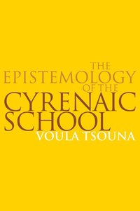 bokomslag The Epistemology of the Cyrenaic School