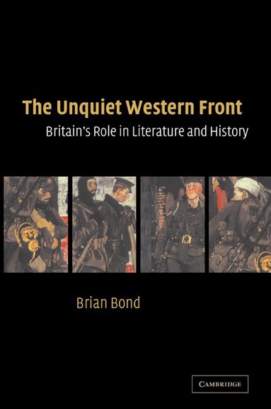 Brian Bond - The Unquiet Western Front, Häftad