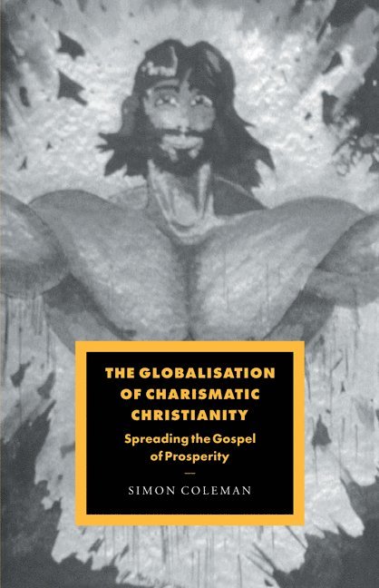 The Globalisation of Charismatic Christianity 1