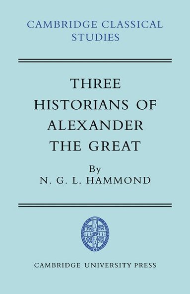 bokomslag Three Historians of Alexander the Great