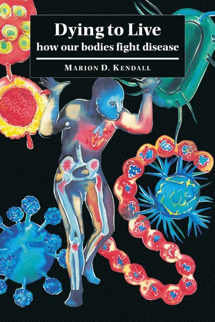 Marion D. Kendall, Marion Kendall, Kendall Marion D. - Dying to Live, Häftad