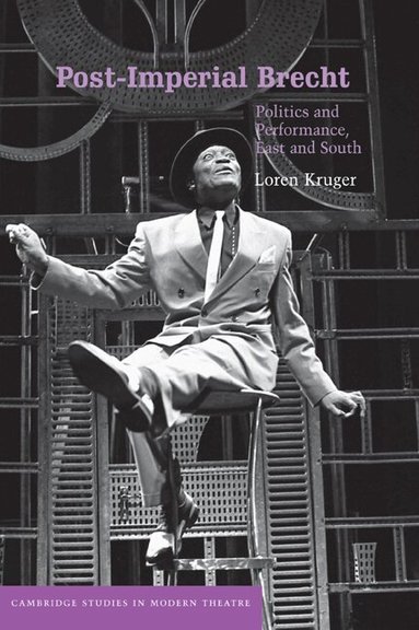 Loren Kruger - Post-Imperial Brecht, Häftad