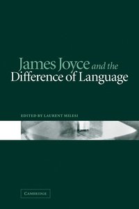bokomslag James Joyce and the Difference of Language