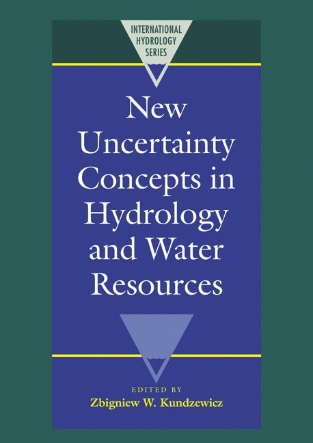 New Uncertainty Concepts in Hydrology and Water Resources 1