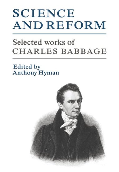 Charles Babbage, Anthony Hyman - Science and Reform, Häftad
