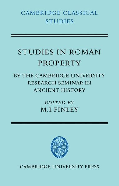 Moses I. Finley - Studies in Roman Property, Häftad