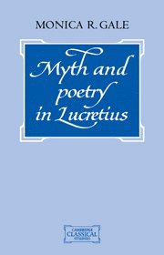 Monica R. Gale, Dublin) Gale, Monica R. (Trinity College, Monica Gale - Myth and Poetry in Lucretius, Häftad