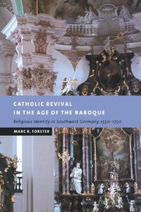 bokomslag Catholic Revival in the Age of the Baroque