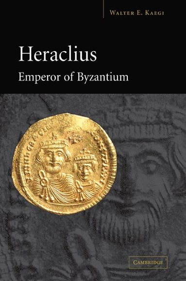 bokomslag Heraclius, Emperor of Byzantium