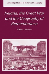 bokomslag Ireland, the Great War and the Geography of Remembrance
