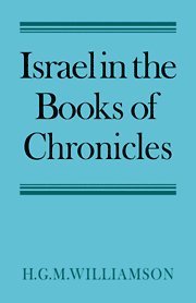 H. G. M. Williamson, H. G. M. (University of Cambridge) Williamson, Williamson H. G. M. - Israel in the Books of Chronicles, Häftad