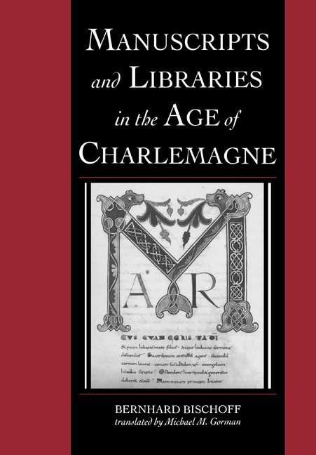 Manuscripts and Libraries in the Age of Charlemagne 1
