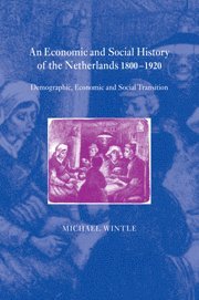 An Economic and Social History of the Netherlands, 1800-1920
