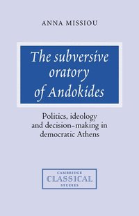 bokomslag The Subversive Oratory of Andokides