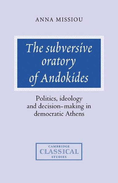 bokomslag The Subversive Oratory of Andokides