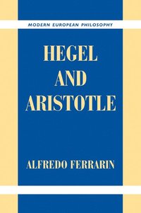 bokomslag Hegel and Aristotle