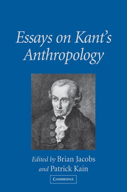 Essays on Kant's Anthropology 1