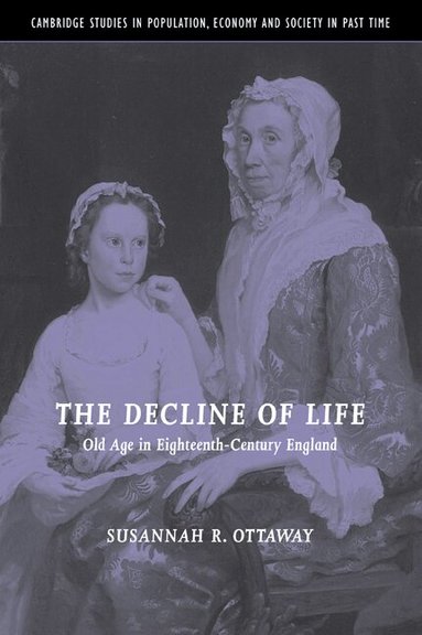Susannah R. Ottaway - The Decline of Life, Häftad