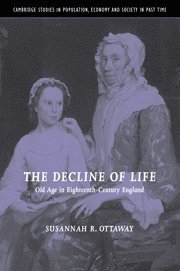 Susannah R. Ottaway, Minnesota) Ottaway, Susannah R. (Carleton College, Ottaway Susannah R. - Decline of Life, Häftad