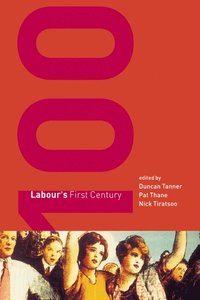 bokomslag Labour's First Century