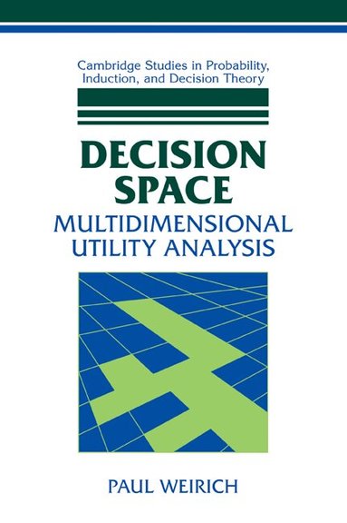Paul Weirich - Decision Space, Häftad