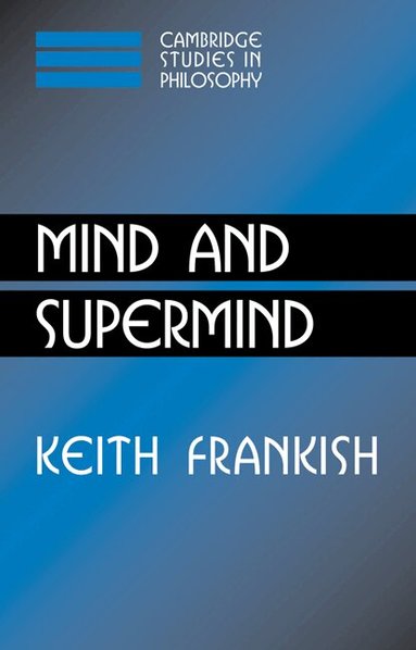 Keith Frankish - Mind and Supermind, Häftad