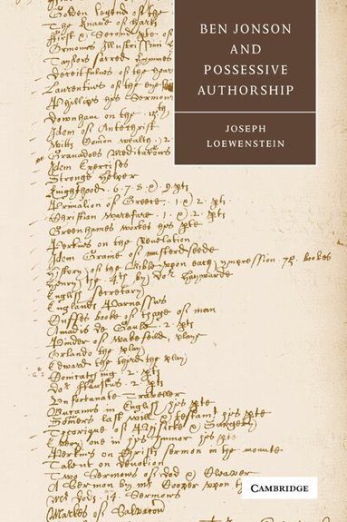 Joseph Loewenstein - Ben Jonson and Possessive Authorship, Häftad