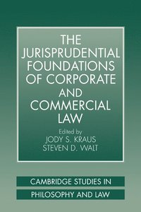 bokomslag The Jurisprudential Foundations of Corporate and Commercial Law