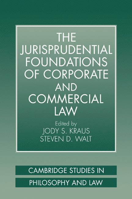 The Jurisprudential Foundations of Corporate and Commercial Law 1
