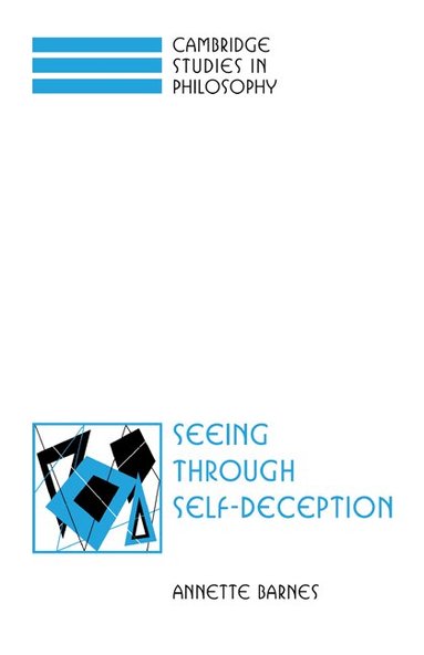 Annette Barnes - Seeing through Self-Deception, Häftad