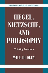 bokomslag Hegel, Nietzsche, and Philosophy