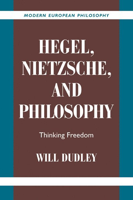 Hegel, Nietzsche, and Philosophy 1